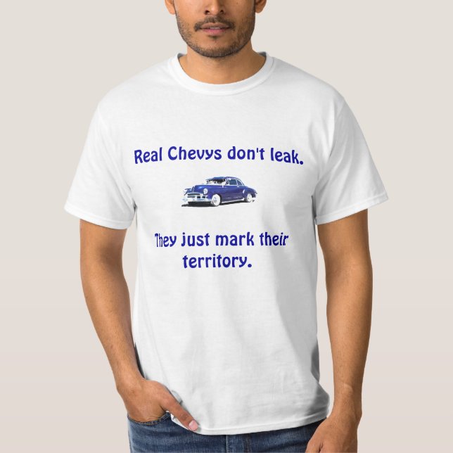 Verkliga Chevys läcker inte Tee Shirt (Framsida)