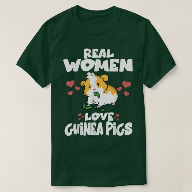 Verkliga kvinnor Kärlek Guinea Grisar Cute Guinea  T Shirt (Design framsida)