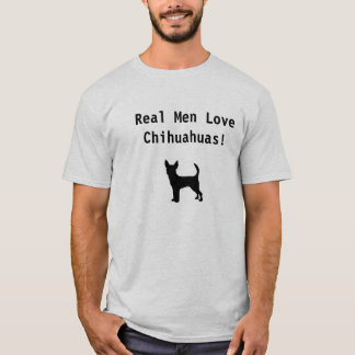 Verkliga manarkärlekChihuahuas! Tee Shirt