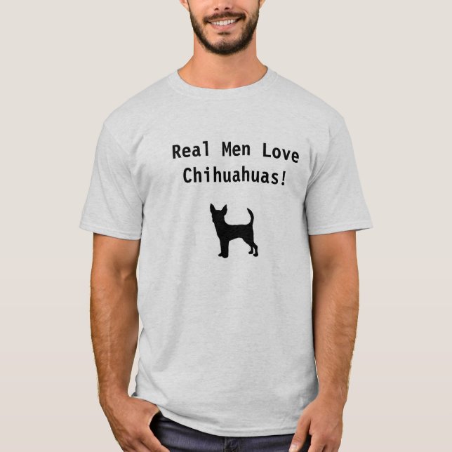 Verkliga manarkärlekChihuahuas! Tee Shirt (Framsida)