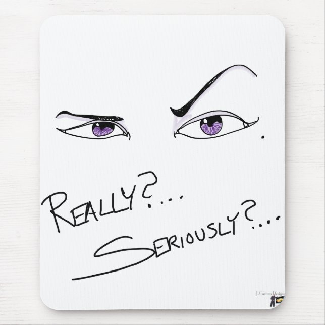 Verkligen? Allvarligt? Musmatta (Framsidan)