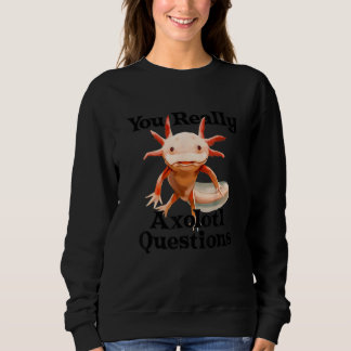 Verkligen Axolotl Frågar Mexikanska salamander Wa T Shirt