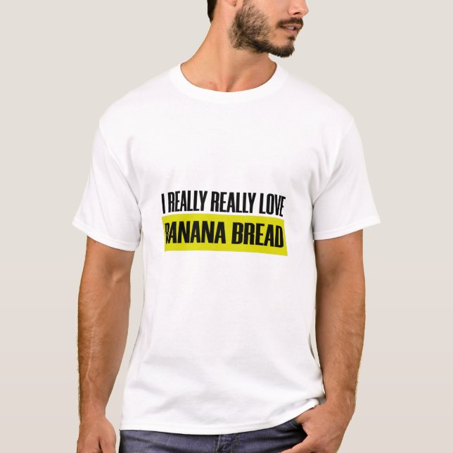 Verkligen Banana Bread Funny Cute Eatum T Shirt (Framsida)