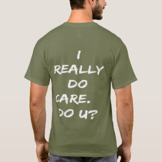 Verkligen Do Care Do you T-Shirt, jag Care Shirt,  T Shirt