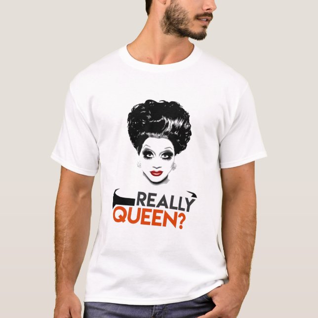 Verkligen, drottning Bianca Del Rio, Paul's Drag T Shirt (Framsida)