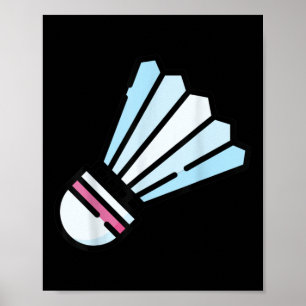 Verkligen gillar badminton shuttle birdie 3 poster