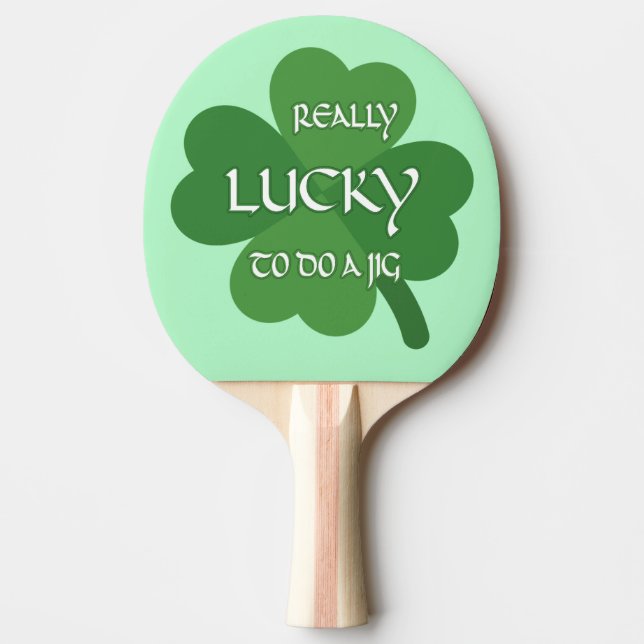 Verkligen Lucky att göra en Jig Pingisracket (Framsidan)