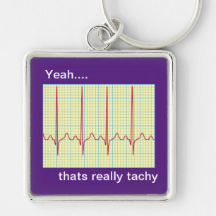 Verkligen Tachy Cardiology Humor Fyrkantig Silverfärgad Nyckelring