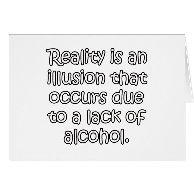 Verklighet är en illusion hälsningskort (Framsidan Horizontal)