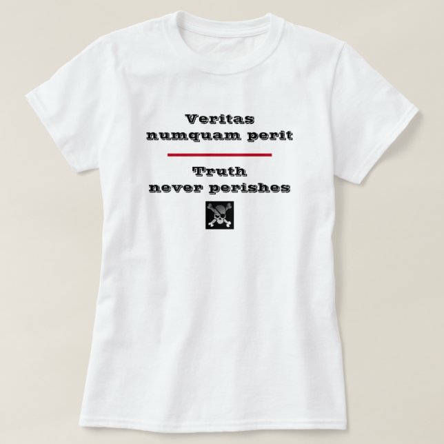 Verkligheten klarar aldrig Veritas Numquam Perit T Shirt (Design framsida)