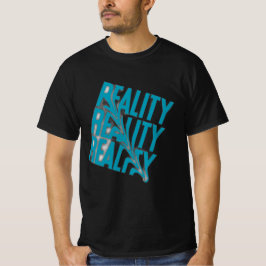 Verklighetscheck T-shirt | Motiverande Citat T-shi