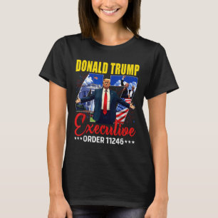 Verkställande beslut 11246 47:e presidenten Trump T Shirt