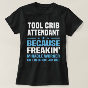 Verktyg Crib Attendant T Shirt