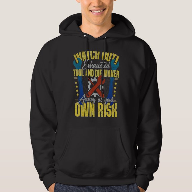 Verktyg & Die Maker Own Risk Toolmaker Hoodie (Framsida)
