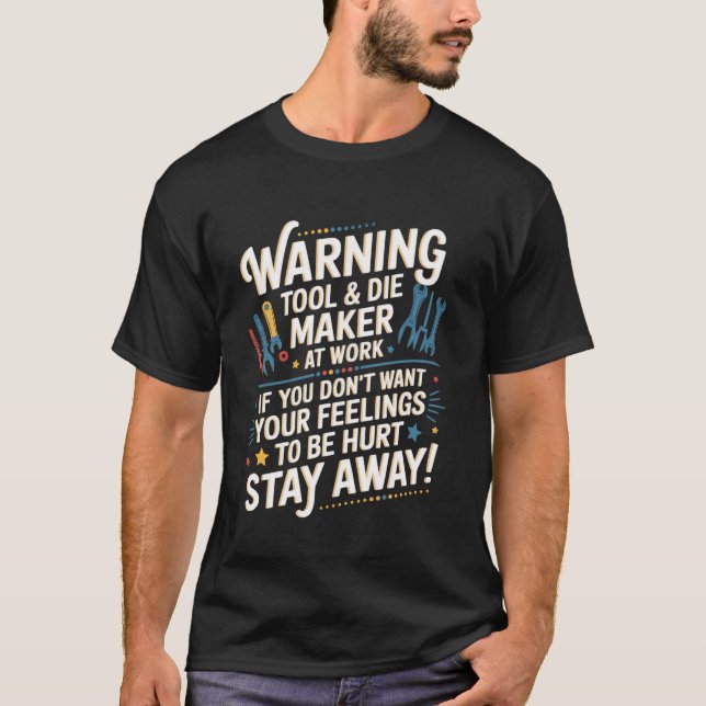 Verktyg Die Maker Work Machinist Toolmaker Verktyg T Shirt (Framsida)