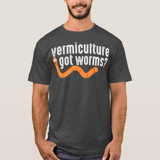 Vermicompost Vermiculture Got Worms Gardener T Shirt