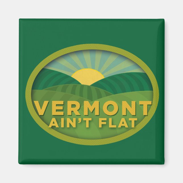 Vermont Ain är inte platt Magnet (Framsidan)