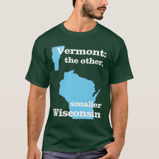 Vermont: annat, mindre Wisconsin T Shirt