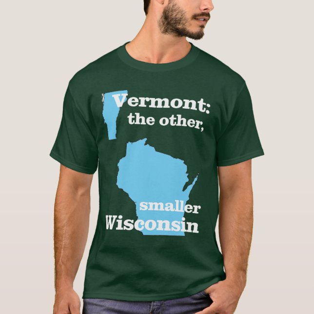 Vermont: annat, mindre Wisconsin T Shirt (Framsida)