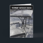 VERMONT FUNNY CHRISTMAS-KORT 'WINTER DINING' TACK KORT<br><div class="desc">VERMONT OUTDOOR DINING CHRISTMAS CARD</div>