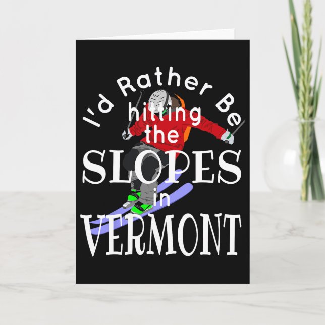Vermont jag hellre än slå backarna rolig skidåknin kort (Framsida)