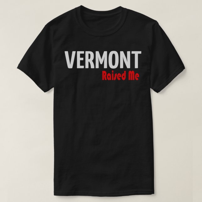 Vermont tog upp mig 1 t shirt (Design framsida)