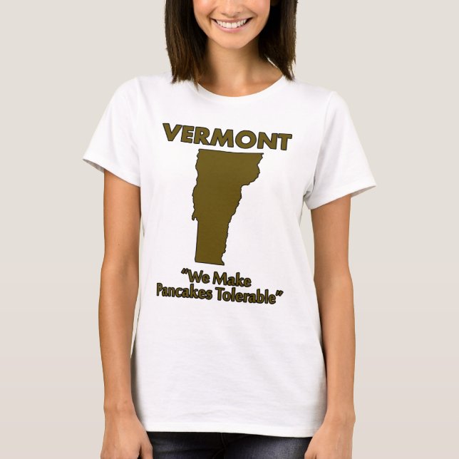 Vermont - Vi gör pannkakor uthärdliga Tee (Framsida)