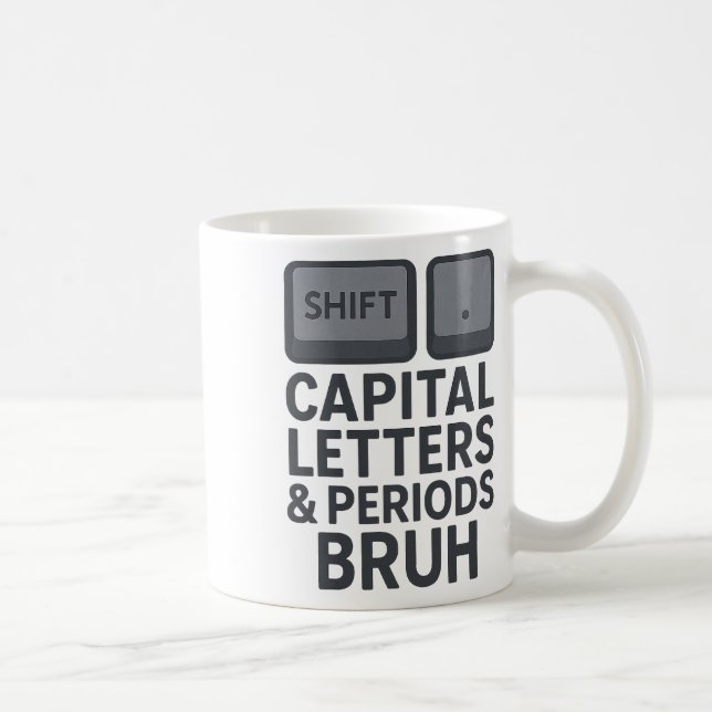 Versaler Och Punkter Bruh, Lärare Sarkast Kaffemugg (Höger)
