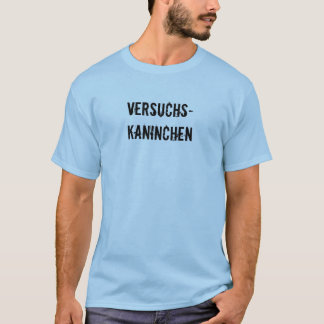 Versuchskaninchen Tee Shirt