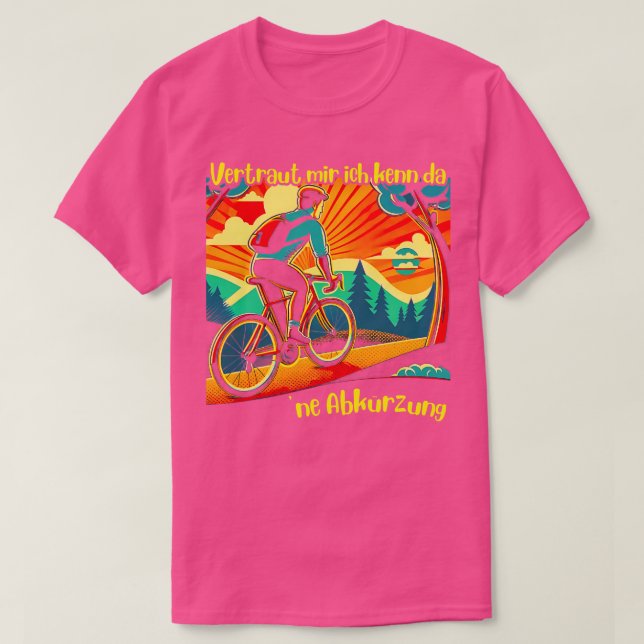 Vertraut mir ich kenn da ne Abkrzung Wandern lusti T Shirt (Design framsida)