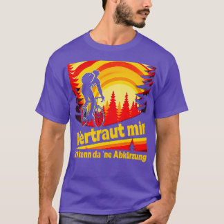 Vertraut mir ich kenn da ne Abkrzung Wandern lusti T Shirt
