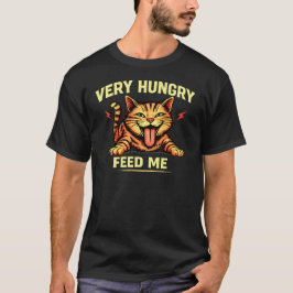 Very Hungry Feed Me Cat Shirt | Funny Cat Lover  T
