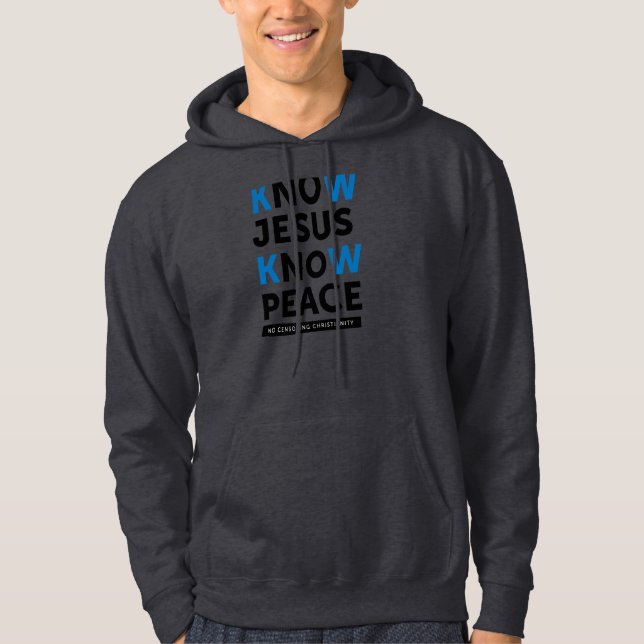 Vet att Jesus vet fred, ingen censur Hoodie (Framsida)