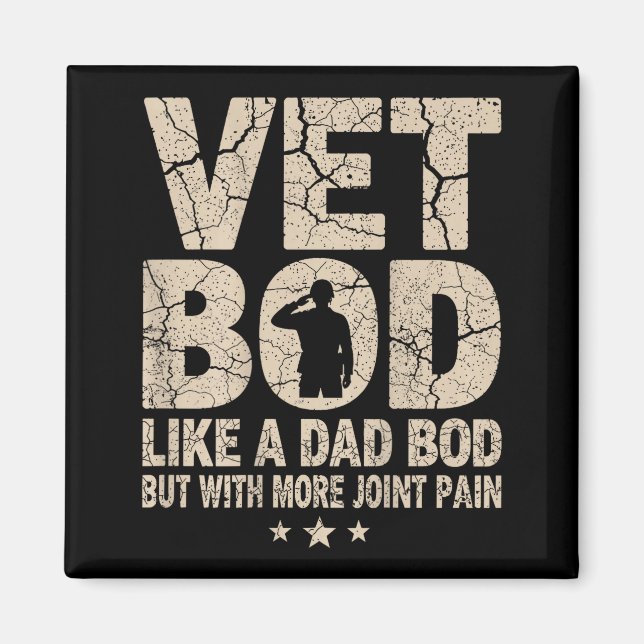 Vet Bod Like A Dad Bod Funny Military Veteran Dad  Magnet (Framsidan)