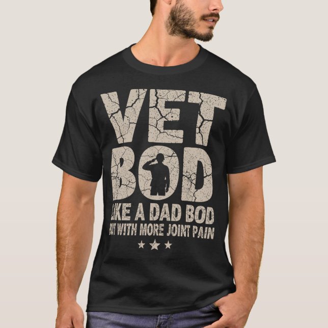 Vet BOD Like A Dad BOD Funny Military Veteran Dad T Shirt (Framsida)