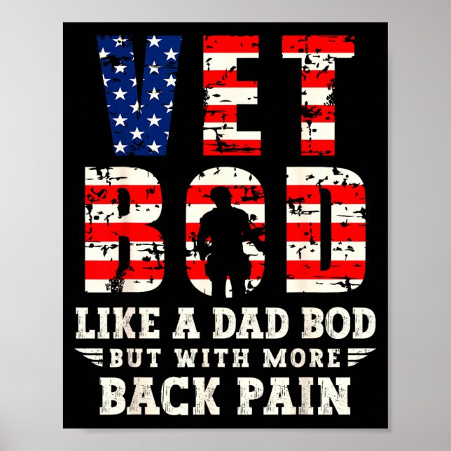 Vet Bod Like Dad Bod But With More Back Pain Us Fl Poster (Framsidan)