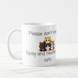 Vet citat: Stryk inte, Sprid och Neuter Kaffemugg