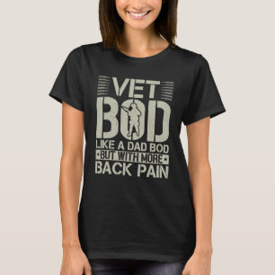 Vet du som Pappa Bod men med mer ryggsmärtor T Shirt