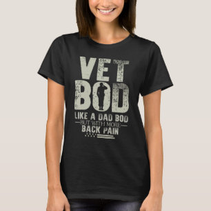 Vet du som Pappa Bod men med mer ryggsmärtor T Shirt