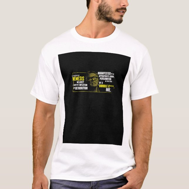 "Vet du vad Nemesis-elaken är?" T Shirt (Framsida)