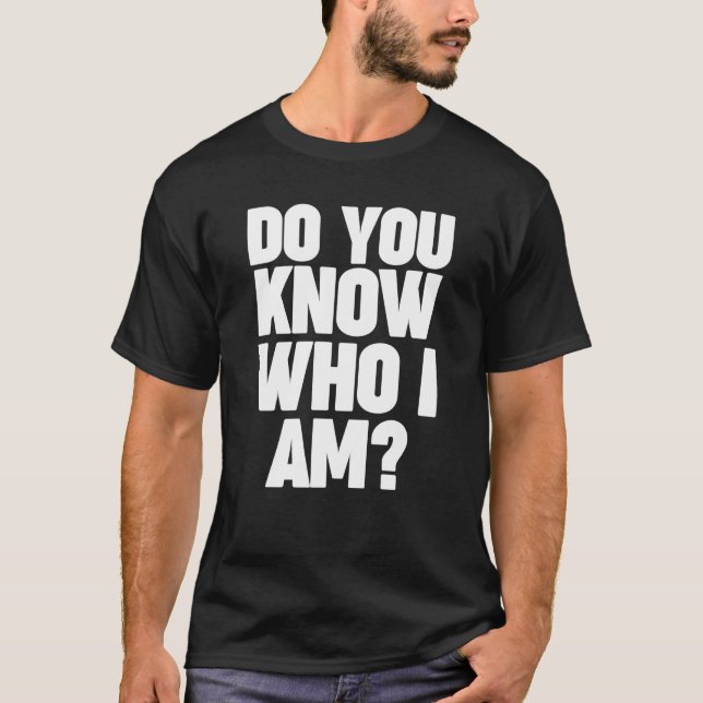 Vet du vem jag är? t shirt (Framsida)