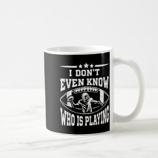 Vet inte ens vem som spelar rolig fotbollsfan kaffemugg
