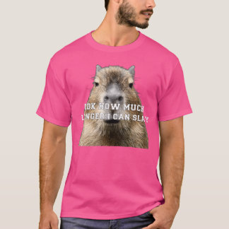Vet inte hur länge jag kan besegra Kapybara T Shirt