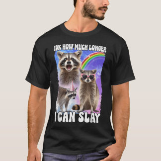 Vet inte hur mycket längre jag kan vara snygg t shirt
