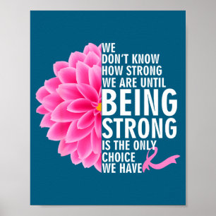 Vet inte hur starka är förrän cancer medvetenhet poster