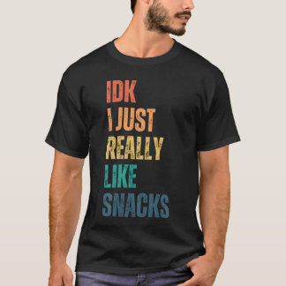 Vet inte, jag gillar verkligen snacks Roligt vinta T Shirt