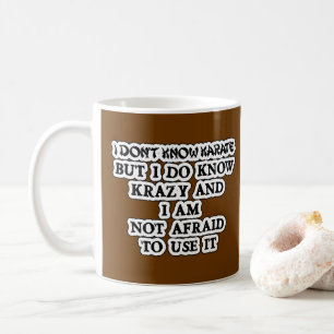 Vet inte Karate, men jag vet hur galen Kaffemugg