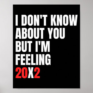 Vet Inte Om Men Känner 20x2 40-årsdag Poster