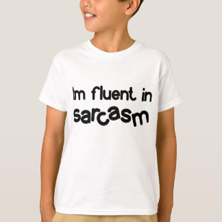 Vet någon som avsöndrar med Sarcasm? T-shirt