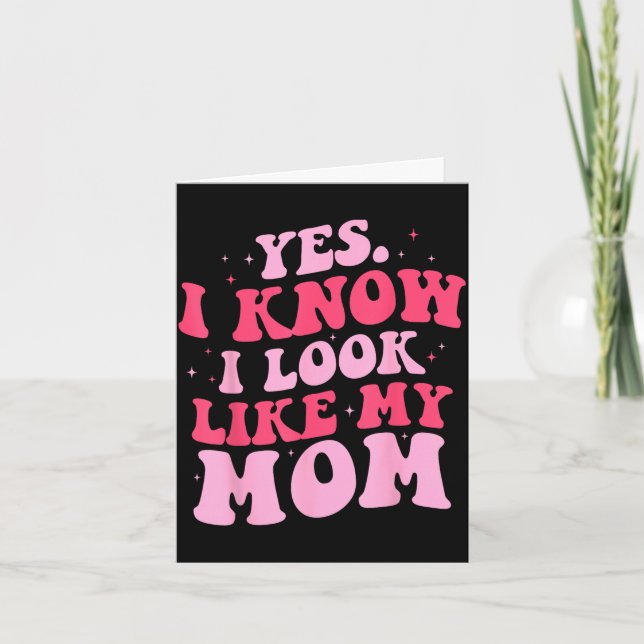 Vet ser ut som mamma rolig dotter mors dag kort (Framsida)